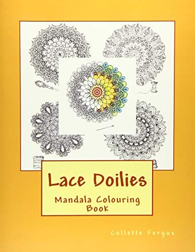 Lace Doilies: Mandala Colouring Book