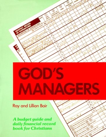 God's Managers: A Budget Guide and Daily Financial Record Book for Christians