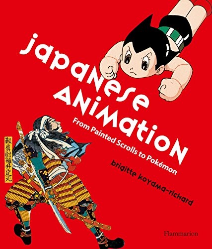 Japanese Animation: From Painted Scrolls to Pokemon