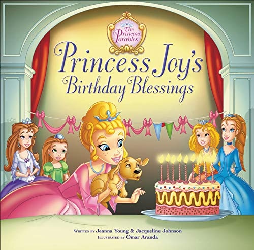 Princess Joy's Birthday Blessing (The Princess Parables)