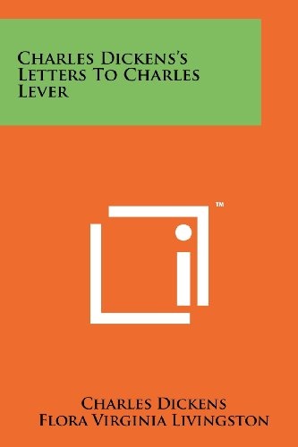 Charles Dickens's Letters To Charles Lever