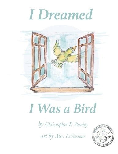 I Dreamed I Was a Bird