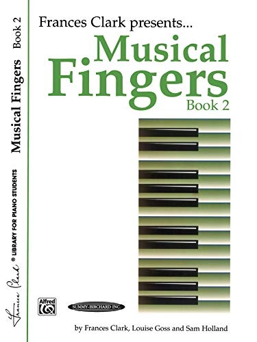 Musical Fingers, Bk 2 (Frances Clark Library for Piano Students)