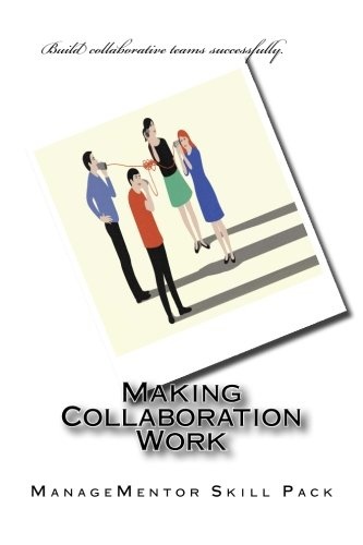 Making Collaboration Work
