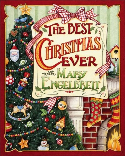The Best Christmas Ever With Mary Engelbreit