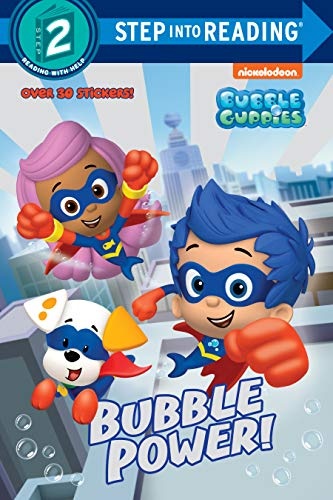 Bubble Power! (Bubble Guppies) (Step into Reading)