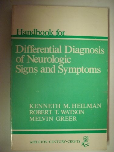 Handbook for Differential Diagnosis of Neurologic Signs and Symptoms