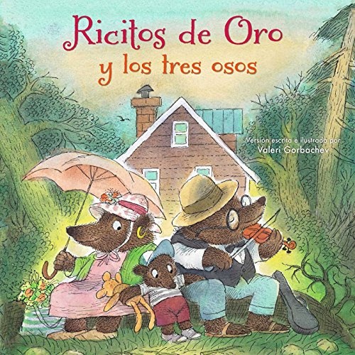Ricitos de Oro y los tres osos (Spanish Edition)