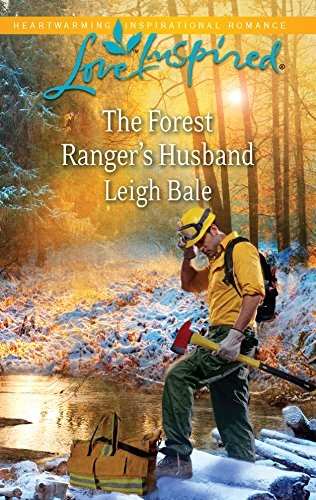 The Forest Ranger's Husband (Love Inspired)