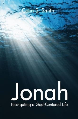 Jonah: Navigating a God Centred Life