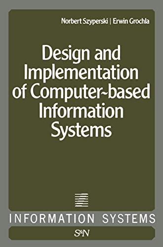 Design and Implementation of Computer-Based Information Systems