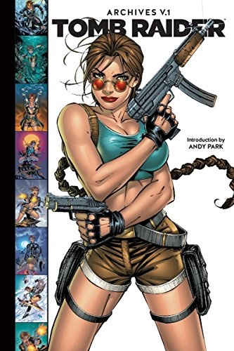 Tomb Raider Archives Volume 1