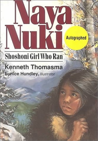 Naya Nuki: Shoshoni Girl Who Ran (Amazing Indian Children Series)