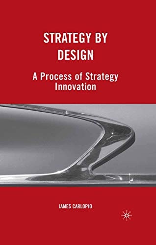 Strategy by Design: A Process of Strategy Innovation