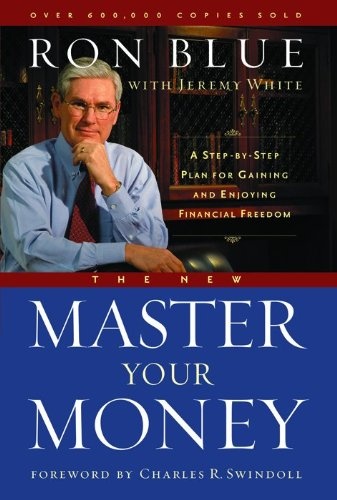 The New Master Your Money: A Step-by-Step Plan for Gaining and Enjoying Financial Freedom