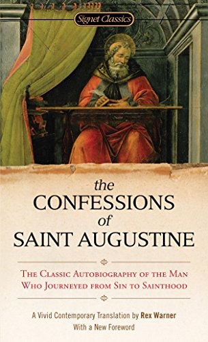 The Confessions of Saint Augustine (Signet Classics)