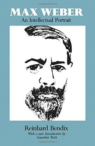 Max Weber: An Intellectual Portrait