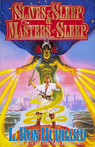 Slaves of Sleep & the Masters of Sleep (L. Ron Hubbard Fiction Classic Series)