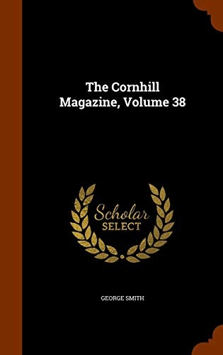The Cornhill Magazine, Volume 38