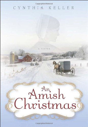 An Amish Christmas: A Novel