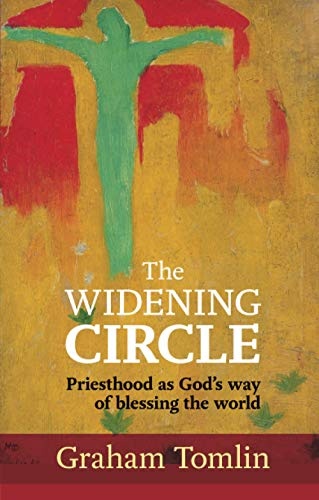 The Widening Circle: Priesthood as God's Way of Blessing the World