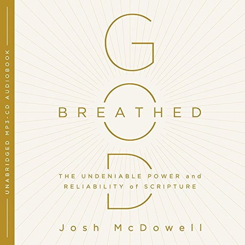 God-Breathed (Audio CD): The Undeniable Power and Reliability of Scripture