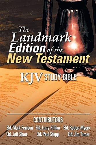 The Landmark Edition of the New Testament (KJV Study Bible)