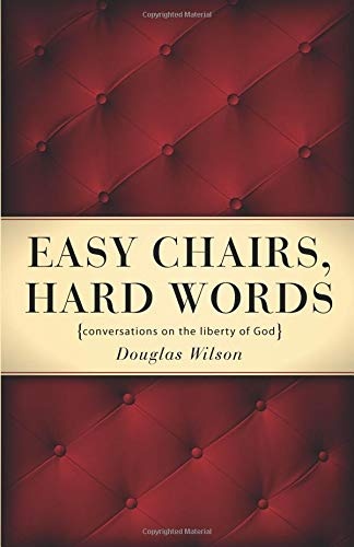 Easy Chairs, Hard Words: Conversations on the Liberty of God