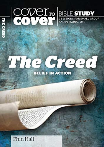 The Creed: Belief in Action (Cover to Cover Bible Study Guides)