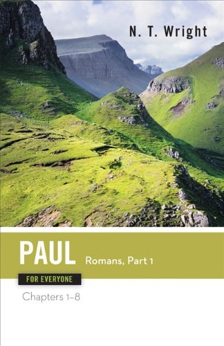 Paul for Everyone: Romans, Part One (For Everyone)