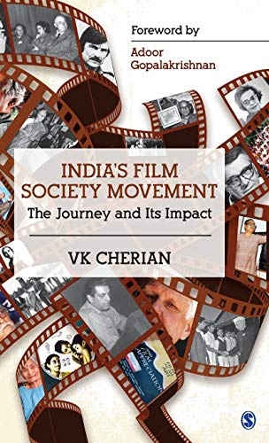 Indiaâs Film Society Movement: The Journey and its Impact