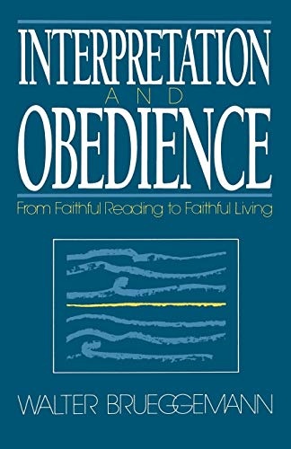 Interpretation and Obedience: From Faithful Reading to Faithful Living