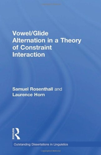 Vowel/Glide Alternation in a Theory of Constraint Interaction (Outstanding Dissertations in Linguistics)