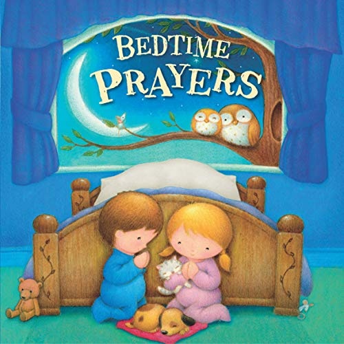 Bedtime Prayers-Classic and Modern Bedtime Prayers with Beautiful Illustrations and Age-Appropriate Verses-Ages 0-36 Months (Tender Moments)